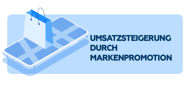 Umsatzsteigerung durch Markenpromotion