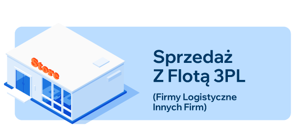 Sprzedaż z flotą 3PL (firmy logistyczne innych firm)