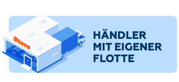 HÄNDLER MIT EIGENER FLOTTE