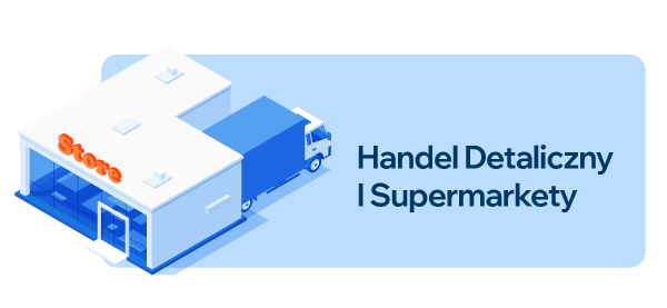 Handel detaliczny i supermarkety